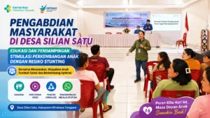 Perkuat Tumbuh Kembang Anak, Masyarakat Desa Silian Satu Dapat Edukasi dan Pendampingan Risiko Stunting